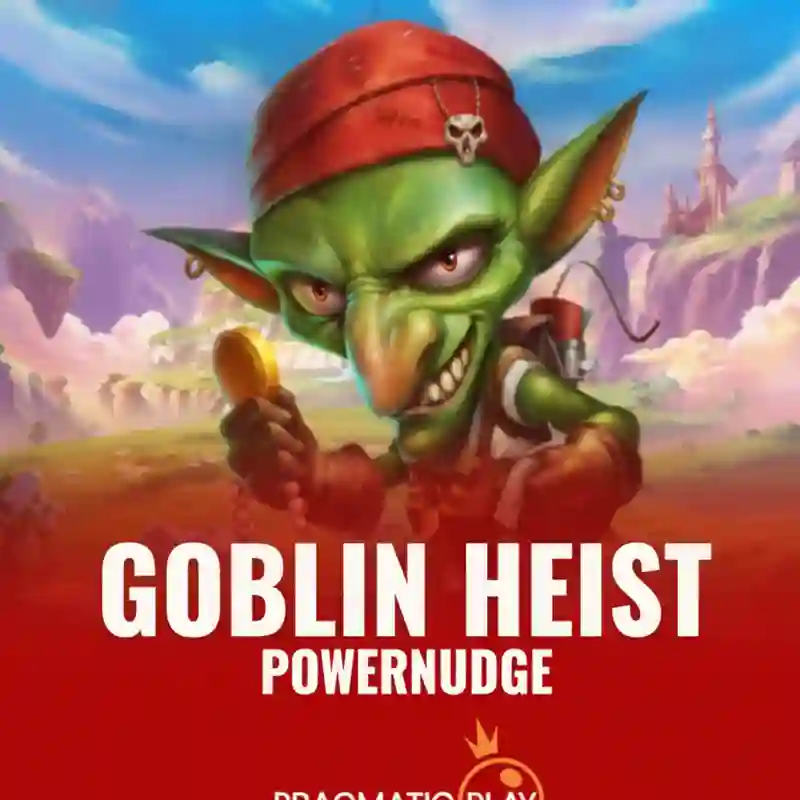 Goblin Heist Power Nudge