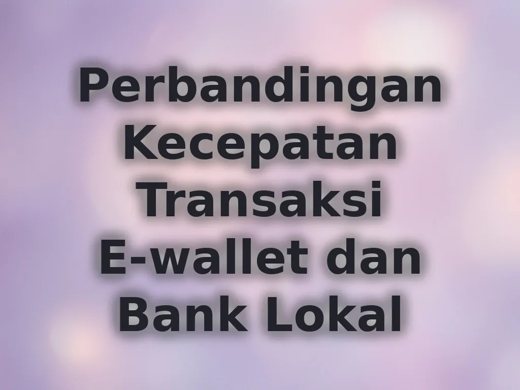 Perbandingan Kecepatan Transaksi